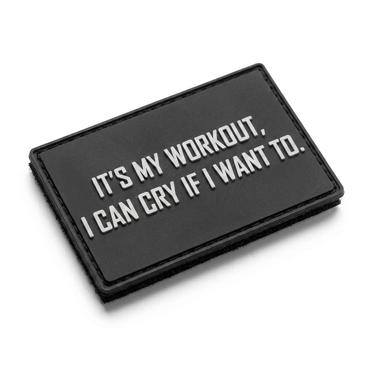 Backpack Patch - It's My Workout - I Can Cry If I Want To